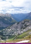 Kommunalpolitik im bayerischen Alpenraum