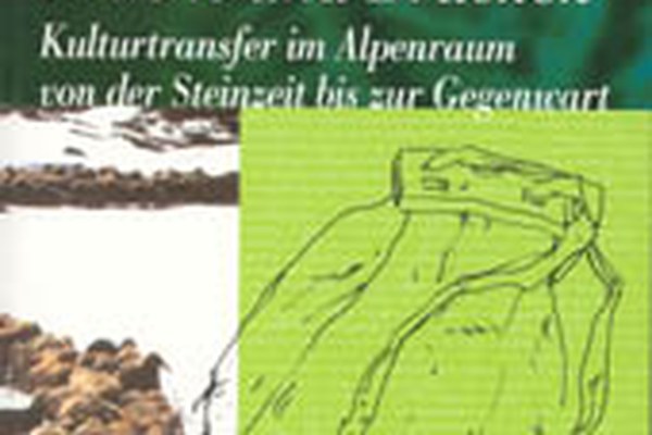 Die Alpen - Bruch und Brücke zugleich