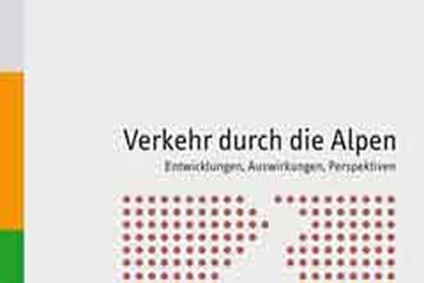 Publikation zu Entwicklung, Auswirkungen und Perspektiven des Verkehrs durch die Alpen