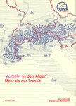 Verkehr in den Alpen - mehr als nur Transit