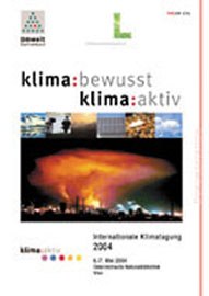 klima:bewusst - klima:aktiv - Internationale Klimatagung 2004