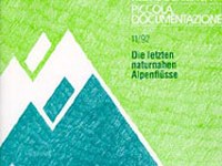 Die letzten naturnahen Alpenflüsse