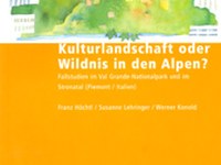 Kulturlandschaft oder Wildnis in den Alpen?