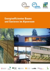 Energieeffizientes Bauen und Sanieren in den Alpen