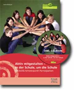 Aktiv mitgestalten - in der Schule, um die Schule