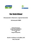 Vor Sicht Klima!  Klimawandel in Österreich, regional betrachtet