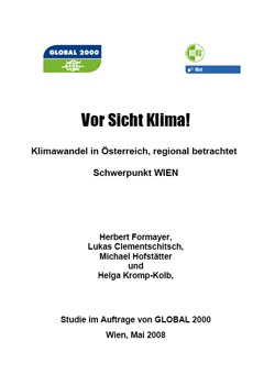 Vor Sicht Klima!  Klimawandel in Österreich, regional betrachtet
