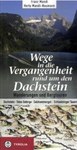 Wege in die Vergangenheit rund um den Dachstein