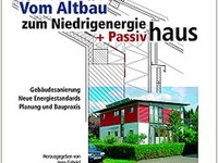 Vom Altbau zum NiedrigEnergie- + Passivhaus