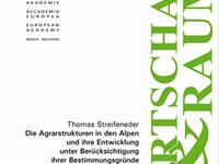 Die Agrarstrukturen in den Alpen und ihre Entwicklung unter Berücksichtigung ihrer Bestimmungsgründe
