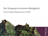 Der Umgang mit unserem Berggebiet