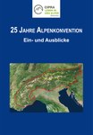 Das Buch: 25 Jahre Alpenkonvention – Ein- und Ausblicke