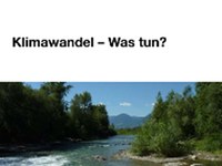 Klimawandel - Was tun?