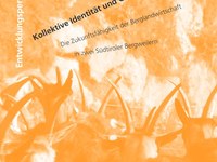 Kollektive Identität und Gemeinschaft am Berg: Die Zukunftsfähigkeit der Berglandwirtschaft in zwei Südtiroler Bergweilern
