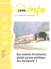 Cipra-Info 77 : Des tunnels ferroviaires plutôt qu’une politique des transports?