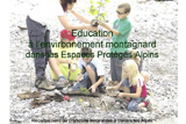 Educazione all'ambiente di montagna nelle aree protette delle Alpi: una prima raccolta di iniziative