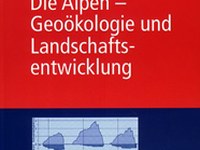 Die Alpen - Geoökologie und Landschaftsentwicklung (Le Alpi - Geoecologia e sviluppo del paesaggio)